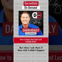 DarrenDaily On-Demand Episode 1047: How to ALWAYS Have Good Luck