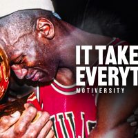 IT TAKES EVERYTHING YOU’VE GOT - Motivational Speech (ft. Kobe Bryant & Jordan’s Trainer Tim Grover)