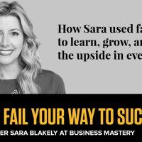 SPANX Founder Sara Blakely on Overcoming Fear of Failure in Business