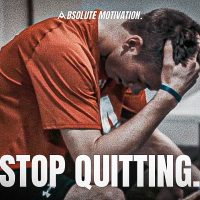 STOP QUITTING WHEN IT GETS HARD AND KEEP GOING NO MATTER WHAT HAPPENS… - Motivational Speech