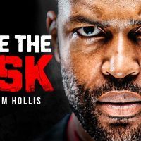 TAKE THE RISK OR LOSE THE CHANCE - Powerful Motivational Speech | William Hollis Motivation