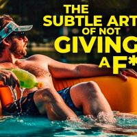 The Subtle Art of Not Giving a F*CK! (Watch This to Get Ahead of 99% of People) | Mark Manson