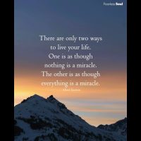 There Are Only 2 Ways To Live Your Life... Choose Miracles