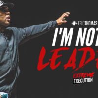 Eric Thomas | I'm Not a Leader (Morning Motivation)