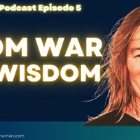 From War to Wisdom: Lessons Learned from a Retired Nurse and Philosopher. Rugged Human Podcast Ep 5