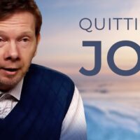 Should You Quit Your Job? | Eckhart Tolle on Doing What You Love and Loving What You Do