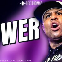 Eric Thomas - Power (Powerful Motivational Video)