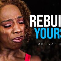 NOTHING IS MORE POWERFUL THAN A PERSON REBUILDING THEMSELVES - Motivational Speech