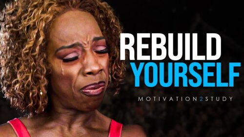 NOTHING IS MORE POWERFUL THAN A PERSON REBUILDING THEMSELVES - Motivational Speech